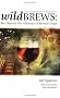Wild Brews: Beer Beyond the Influence of Brewer's Yeast