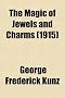 The Magic of Jewels and Charms