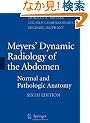 Meyers' Dynamic Radiology of the Abdomen: Normal and Pathologic Anatomy