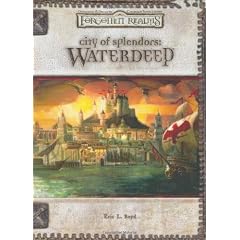 City of Splendors: Waterdeep (Forgotten Realms Supplement)