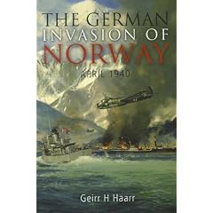 The German Invasion of Norway: April 1940