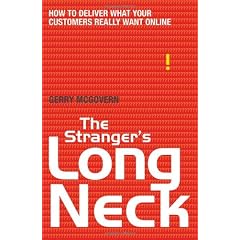 The Stranger's Long Neck: How to Deliver What Your Customers Really Want Online