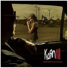 Korn III-Remember Who You Are