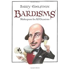 Bardisms: Shakespeare for All Occasions