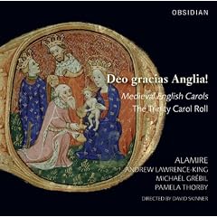 �g���j�e�B�E�L�������E���[�� ~ �����C�M���X���̏W (Deo gracias Anglia! Medieval English Carols The Trinity Carol Roll / Alamire : Andrew Lawrence-King, Michael Grebil, Pamela Thorby, directed by David Skinner) [�A����]