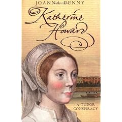 Katherine Howard: A Tudor Conspiracy