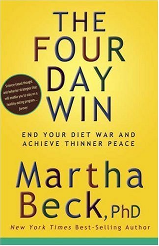  The Four Day Win: End Your Diet War and Achieve Thinner Peace