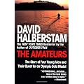 The Amateurs: The Story of Four Young Men and Their Quest for an Olympic Gold Medal