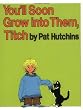 You'll Soon Grow into Them, Titch