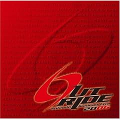 Animelo Summer Live 2006 -OUTRIDE- �e�[�}�ȁuOUTRIDE�v(DVD�t)