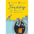 Freddy. Ein Hamster lebt gefaehrlich