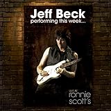 [CD]Jeff Beck Performing This Week: Live at Ronnie Scott's Jazz Club