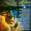 We All Love Ennio Morricone
