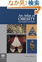 An Atlas of Obesity and Weight Control (Encyclopedia of Visual Medicine Series)