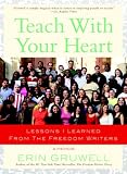 [Book] Teach With Your Heart: Lessons I Learned from The Freedom Writers