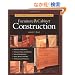 The Complete Illustrated Guide to Furniture & Cabinet Construction