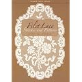 Filet Lace: Stitches and Patterns (Milner Craft Series)
