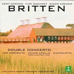 Britten: Double Concerto, Young Apollo, Sinfonietta / Nagano, Bashmet, Kremer, et al