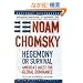 Hegemony or Survival: America's Quest for Global Dominance (The American Empire Project)