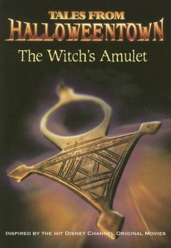  Witch's Amulet, The (Tales from Halloweentown)