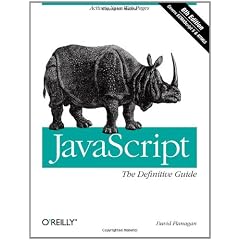Javascript: The Definitive Guide (Definitive Guides)