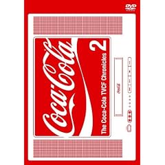 COCA-COLA TVCF CHRONICLES 2,THE [DVD]