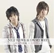 �uNICE TO WALK ON MY WAY�v(�f��u2STEPS!�v����)