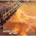 GOOD LUCK MY WAY