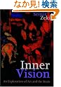 Inner Vision: An Exploration of Art and the Brain