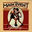 The Main Event: A Glove Story - Music From The Original Motion Picture Soundtrack