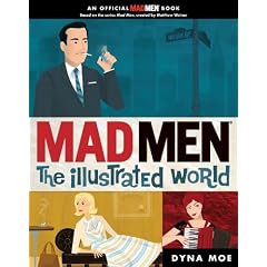 Mad Men: The Illustrated World