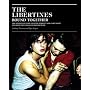 The Libertines Bound Together: The Story of Peter Doherty and Carl Barat and How They Changed British Music