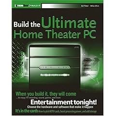 【クリックでお店のこの商品のページへ】Build the Ultimate Home Theater PC (ExtremeTech) [ペーパーバック]