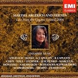 [Music] Martha Argerich and Friends: Live from the Lugano Festival, 2006