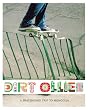 Dirt Ollies: A Skate Board Trip to Mongolia