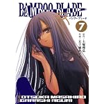 BAMBOO BLADE 7 (��󥰥��󥬥󥳥ߥå���)
