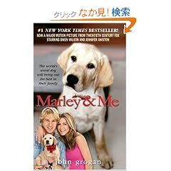 Marley & Me: Life and Love with the World's Worst Dog