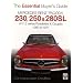Mercedes Benz `pagoda' 230, 250 & 280sl: W113 Series Roadsters & Coupes 1963 to 1971 (Essential Buyer's Guide)
