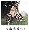 Ossie Clark 1965-1974
