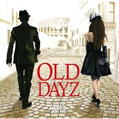 OLD DAYZ(DVD�t)