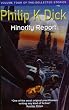 Minority Report (Collected Short Stories of Philip K. Dick)