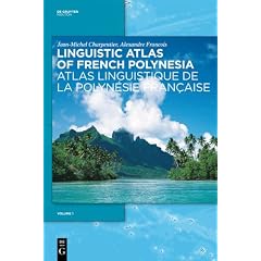Linguistic Atlas of French Polynesia: Atlas Linguistique De La Polynese Francaise