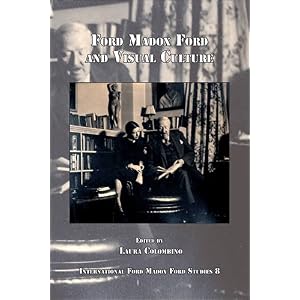 【クリックでお店のこの商品のページへ】Ford Madox Ford and Visual Culture (International Ford Madox Ford Studies) [ペーパーバック]
