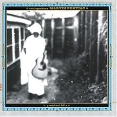The Legendary Marvin Pontiac - Greatest Hits