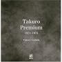 TAKURO PREMIUM 1971-1975