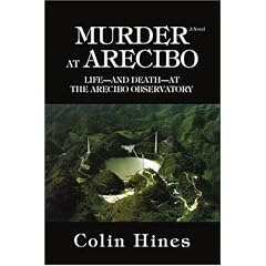 Murder at Arecibo: Life and Death at the Arecibo Observatory