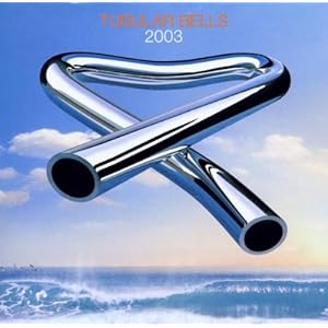 【クリックで詳細表示】Tubular Bells 2003 [Import]