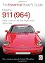 Porsche 911 (964): Carrera 2, Carrera 4 and Turbocharged Models 1989 to 1994 (The Essential Buyer's Guide)