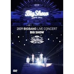 2009 BIGBANG LIVE CONCERT `BIG SHOW` [DVD]