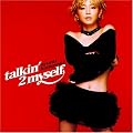 talkin�f2 myself